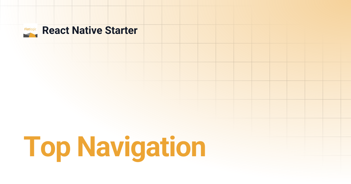 Top Navigation | React Native Starter